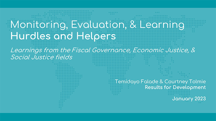 Monitoring evaluation and learning hurdles and helpers learnings from the fiscal governance economic justice and social justic fields