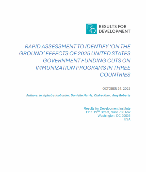 o Rapid Assessment to Identify ‘On The Ground’ Effects of 2025 United States Government Funding Cuts on Immunization Programs in Three Countries - report cover